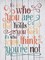Who You Think You Are Poster Print by Susan Ball - Item # VARPDXSB379